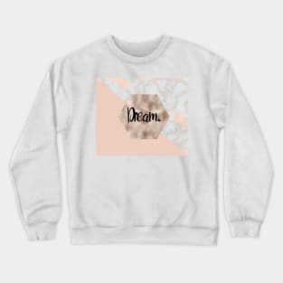 Dream on rose gold pattern Crewneck Sweatshirt